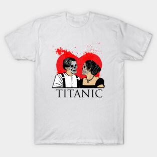 ROMANTIC TITANIC T-Shirt