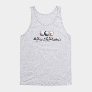 #PearlInProgress Tank Top