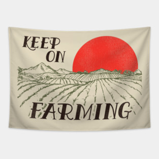 Keep On Farming Tapestry