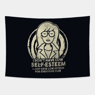 I Don't Have Low Self Esteem Tapestry