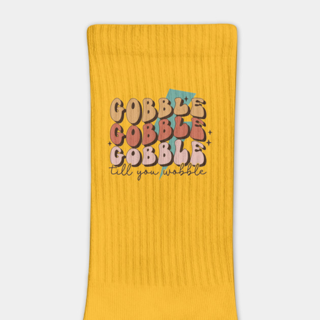 Gobble Till You Wobble Thanksgiving by The WYLD Tribe