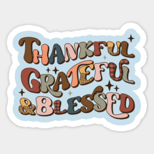 Thankful Grateful And Blessed Magnet