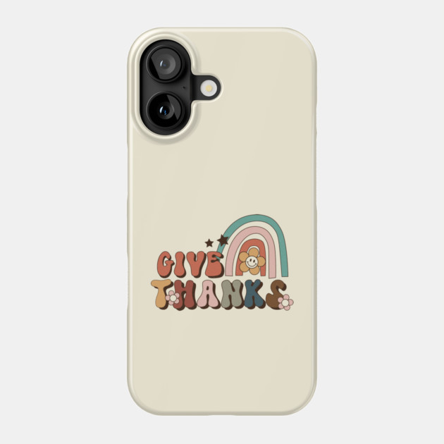 Retro Thanksgiving Give Thanks Phone Case by The WYLD Tribe