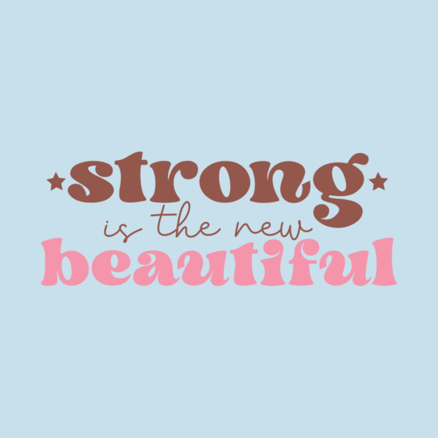 Strong is The New Beautiful Breast Cancer Awareness by The WYLD Tribe