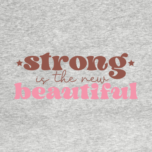 Strong is The New Beautiful Breast Cancer Awareness by The WYLD Tribe