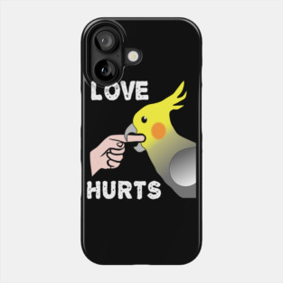 Love Hurts Cockatiel Male Parrot Biting Phone Case