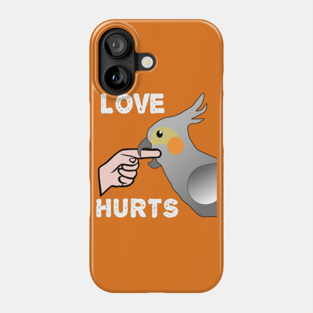 Love Hurts Cockatiel Female Parrot Biting Phone Case by Einstein Parrot