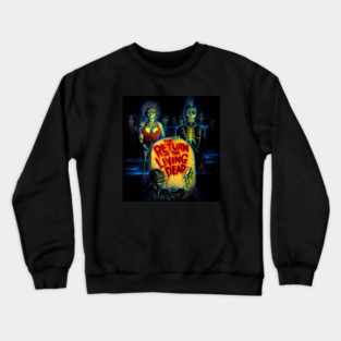 the return of living dead Crewneck Sweatshirt