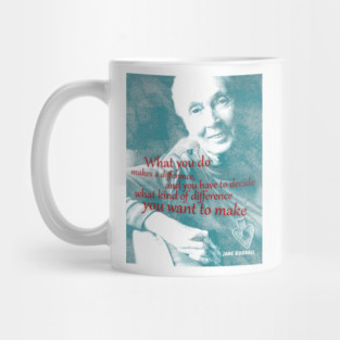 Jane Goodall Quote 3 Mug