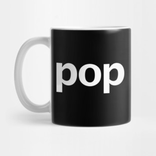 Pop Minimal Typography White Text Mug