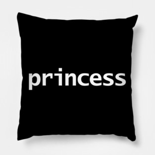 Princess Minimal Typography White Text Pillow