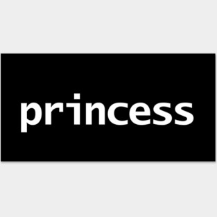 Princess Minimal Typography White Text Posters and Art