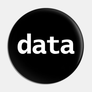 Data Minimal Typography White Text Pin