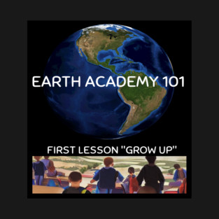Earth School 101 T-Shirt