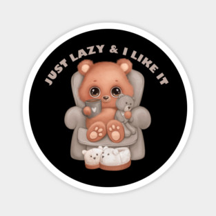 Just lazy and I like it. CUTE GRIZZLY BEAR Magnet