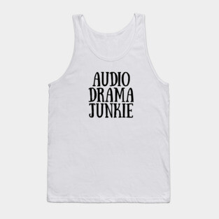 Audio Drama Junkie - Black Ink Tank Top