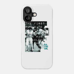Assaulted for the audacity, Kathrine Switzer - All the xx by VSG Phone Case