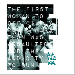 Assaulted for the audacity, Kathrine Switzer - All the xx by VSG Posters and Art