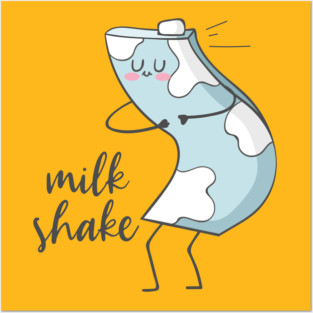 Milk Shake- Funny Dancing Milkshake Posters and Art
