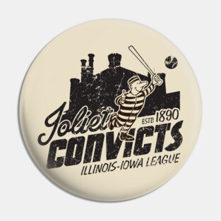 Joliet Convicts Pin