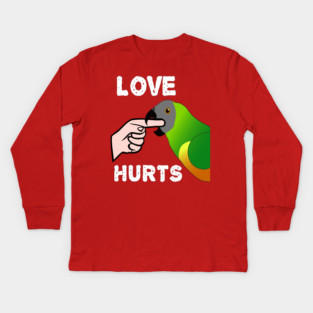 Love Hurts Senegal Parrot Biting Kids Long Sleeve T-Shirt