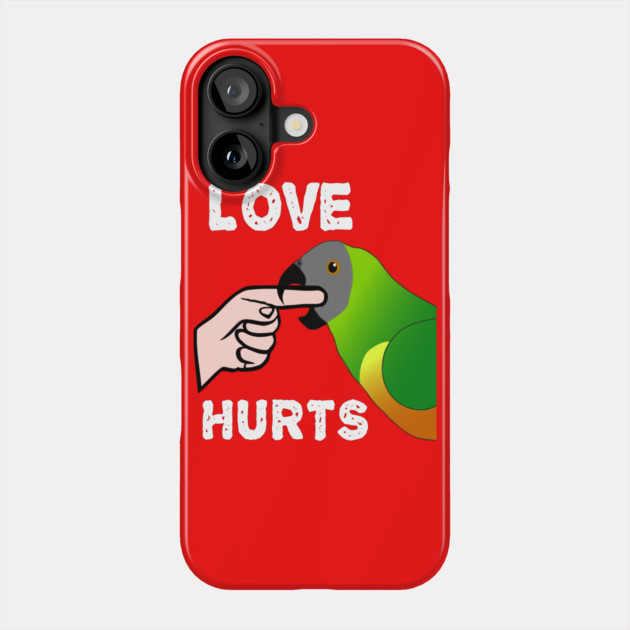 Love Hurts Senegal Parrot Biting Phone Case by Einstein Parrot
