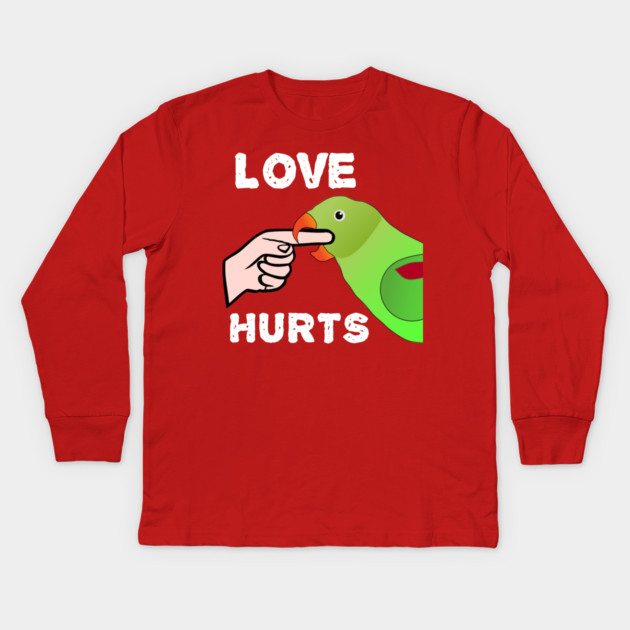 Love Hurts Indian Ringneck Female Parrot Biting Kids Long Sleeve T-Shirt by Einstein Parrot