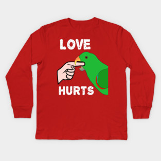 Love Hurts Eclectus Male Parrot Biting Kids Long Sleeve T-Shirt