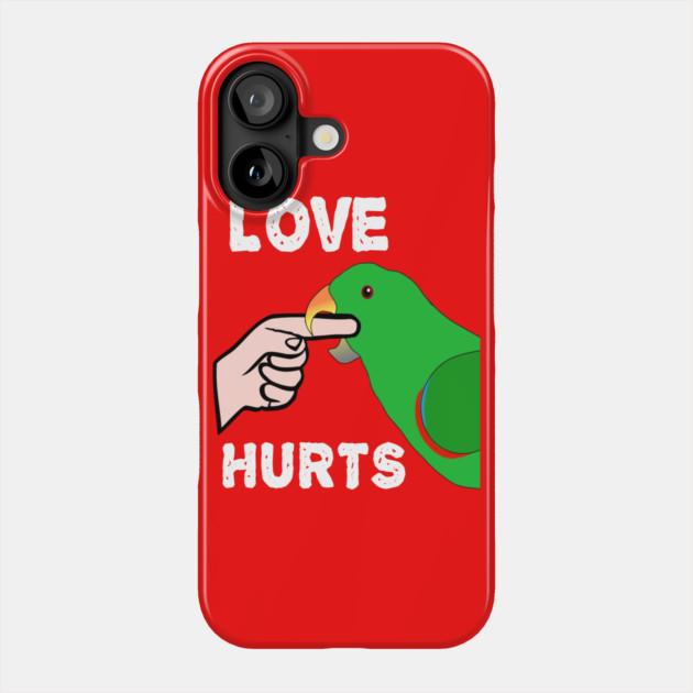 Love Hurts Eclectus Male Parrot Biting Phone Case by Einstein Parrot