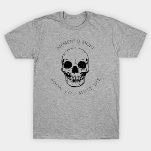 Memento Mori T-Shirt