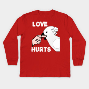 Love Hurts Umbrella Cockatoo Parrot Biting Kids Long Sleeve T-Shirt