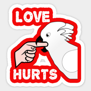 Love Hurts Umbrella Cockatoo Parrot Biting Sticker
