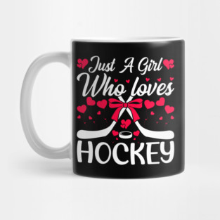 Just A Girl Who Loves Hockey Apparel Girls Ice Hockey Player Mug