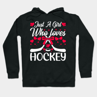 Just A Girl Who Loves Hockey Apparel Girls Ice Hockey Player Hoodie