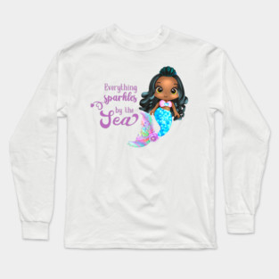 Black Mermaid, Everything Sparkles by the sea Long Sleeve T-Shirt
