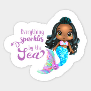 Black Mermaid, Everything Sparkles by the sea Magnet