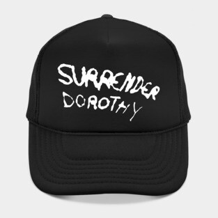 Surrender Dorothy Hat