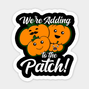 We're Adding To The Patch Pumpkin Pregnancy Announcement Sticker