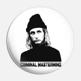 The Criminal Master Mind of Ridgemont High Pin