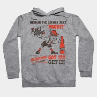 Vintage Old German Beer Got It? GET IT! Oktoberfest Hoodie