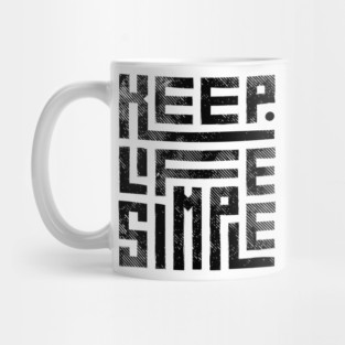 Keep Life Simple 2 Mug