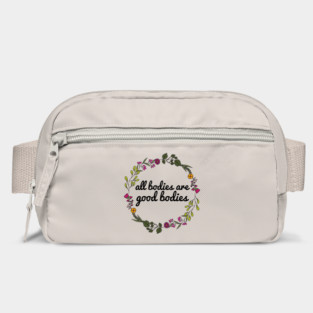 All Bodies Are Good Bodies - Body Positivity Bag