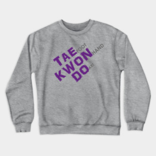 Taekwondo Meaning Crewneck Sweatshirt