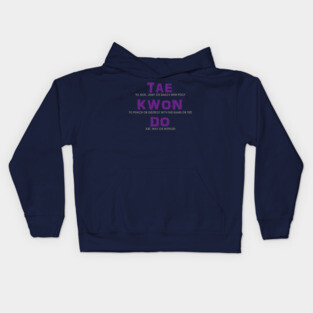 Taekwondo Full Meaning Kids Hoodie
