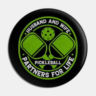 Husband And Wife Partners For Life Pickleball Pin