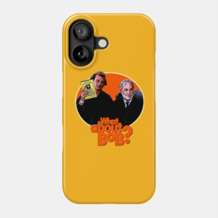 What about bob Phone Case