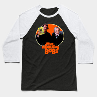What about bob Baseball T-Shirt