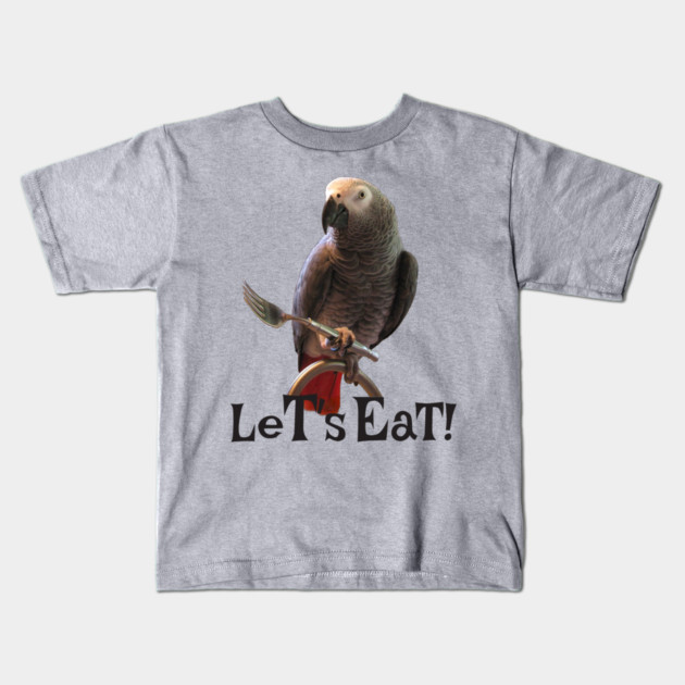 African Grey Parrot Let's Eat Kids T-Shirt by Einstein Parrot