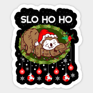 Christmas Sloth Santa Slo HO HO Sticker