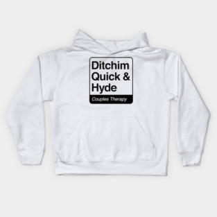 Ditchim, Quick & Hyde - Couples Therapy - black print for light items Kids Hoodie